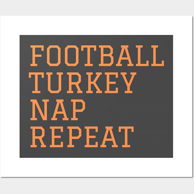 Football Turkey Nap Repeat Wall Art by Cosmic Cat